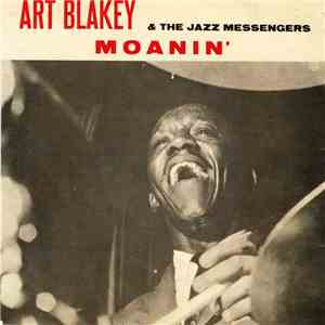 Art Blakey & The Jazz Messengers - Moanin' flac album