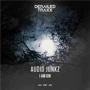 Audio Junkz - I Am Sin flac album