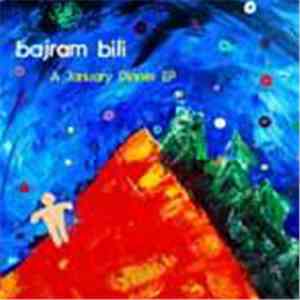 Bajram Bili - A January Dinner EP flac album