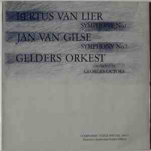Bertus van Lier, Jan van Gilse, Gelders Orkest Conducted By Georges Octors - Symphony No. 1 / Symphony No. 2 flac album