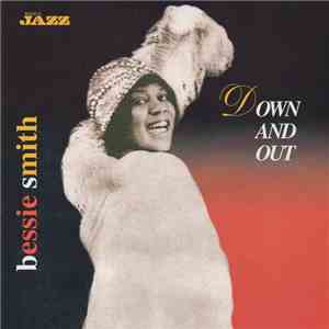 Bessie Smith - Down And Out flac album