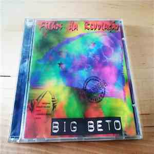Big Beto - Filhos Da Revolução flac album