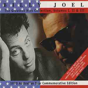 Billy Joel - Greatest Hits Collection Volume I, II & III - 1998 Australian Tour Commemorative Edition flac album