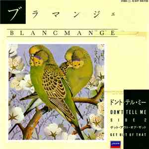 ブラマンジェ = Blancmange - ドント・テル・ミー = Don't Tell Me flac album