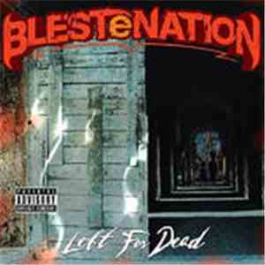 BLESTeNation - Left For Dead flac album