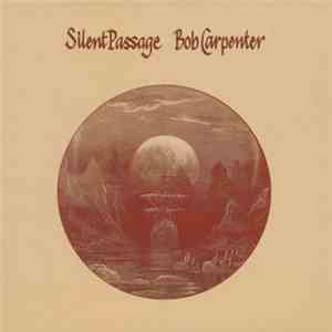 Bob Carpenter - Silent Passage flac album