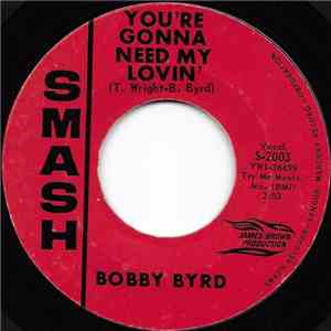 Bobby Byrd - You're Gonna Need My Lovin' / Let Me Know flac album