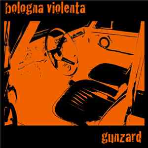 Bologna Violenta / Gunzard - Killer Contro Killers flac album