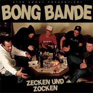 Bong Bande - Zecken Und Zocken flac album