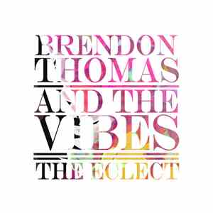 Brendon Thomas And The Vibes - The Eclect flac album