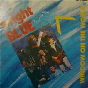 Bright Blue - Window On The World flac album