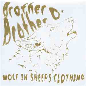 Brother O'Brother - Wolf In Sheeps Clothing flac album