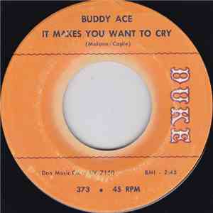 Buddy Ace - It Makes You Want To Cry flac album