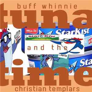Buff Whinnie And The Christian Templars - Tuna Time flac album