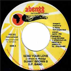 Bunny Brown & D.P. Band / Tinga Stewart & D.P. Band - Send Your Love / Cyaan Cool (Stop Di Killing) flac album