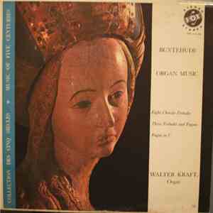 Buxtehude - Walter Kraft - Organ Music flac album