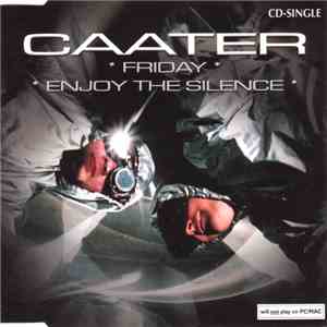 Caater - Friday / Enjoy The Silence flac album