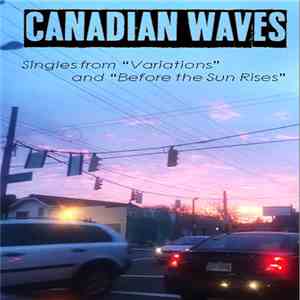 Canadian Waves - Singles from "Variations" and "Before the Sun Rises" flac album