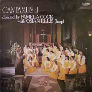 Cantamus II Directed By Pamela Cook - Cantamus II flac album