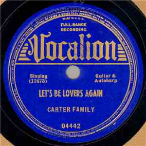 Carter Family - Let's Be Lovers Again / I'm Thinking Tonight Of My Blue Eyes flac album
