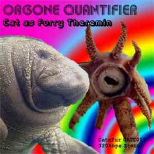 Cat As Furry Theremin - Orgone Quantifier flac album