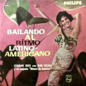 Ceumar Rios Con Don Lucho Y Su Conjunto Ritmos De America - Bailando Al Ritmo Latino-Americano flac album