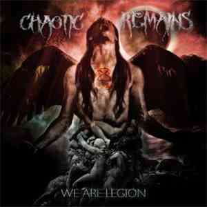 Chaotic Remains - We Are Legion flac album