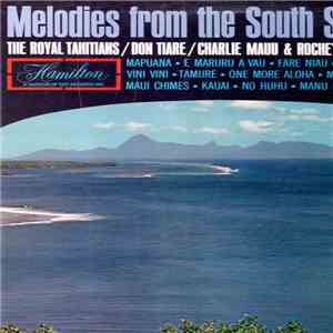 Charles Mauu & Roche's Tahitians - Melodies From The South Seas - Vol. 2 flac album