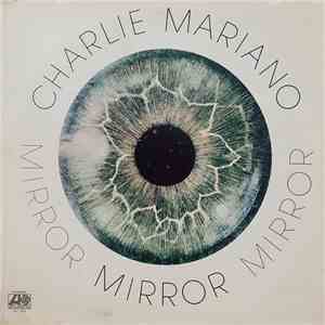 Charlie Mariano - Mirror flac album
