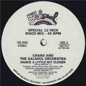 Charo And The Salsoul Orchestra - Dance A Little Bit Closer flac album