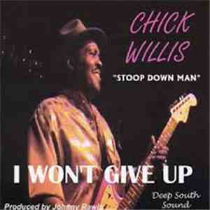 Chick Willis - I Won't Give Up flac album
