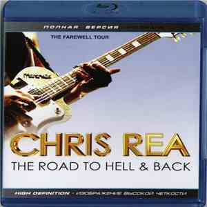 Chris Rea - The Road To Hell & Back (The Farewell Tour) flac album