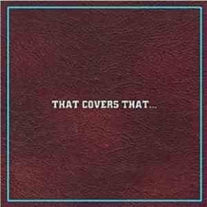 Chris Richards And The Subtractions - That Covers That Vol. 1 flac album