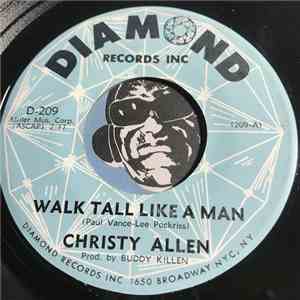 Christy Allen - Walk Tall Like A Man / Any Moment flac album