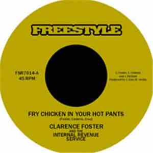 Clarence Foster & The Internal Revenue Service - Fry Chicken In Your Hot Pants / Dunk It Down Chocolate Thunder flac album