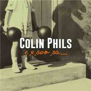 Colin Phils - E,R,Som,Sa... flac album