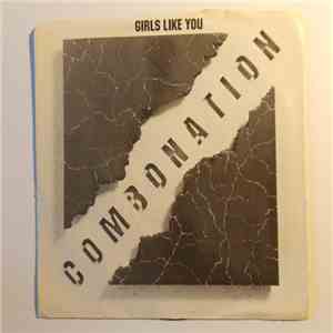 Combonation - Girls Like You / Hazardous Conditions flac album