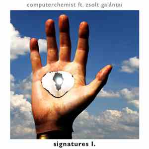 computerchemist - Signatures I. Ft. Zsolt Galántai flac album