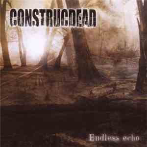 Construcdead - Endless Echo flac album
