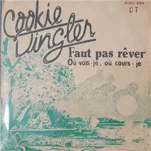 Cookie Dingler - Faut Pas Rêver / Où Vais-Je, Où Cours-Je ? flac album