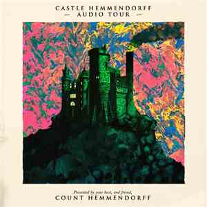 Count Hemmendorff - Castle Hemmendorff - Audio Tour flac album