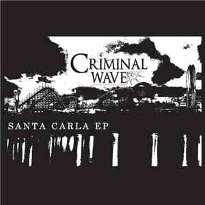 Criminal Wave - Santa Carla EP flac album