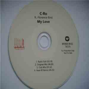 C-Ro Ft. Florence Bird - My Love flac album
