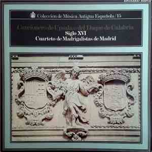 Cuarteto De Madrigalistas De Madrid - Cancionero De Upsala O Del Duque De Calabria flac album