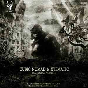 Cubic Nomad & Xtematic - Darkness Audible flac album
