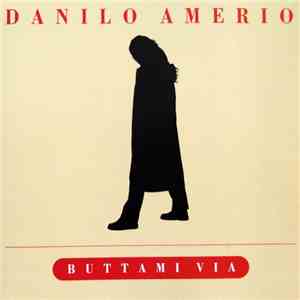 Danilo Amerio - Buttami Via flac album
