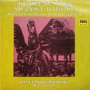 Danuta Kleczkowska - Klawesynowa muzyka baroku. Harpsichord Music of the Baroque Era flac album