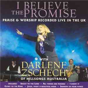 Darlene Zschech - I Believe The Promise flac album