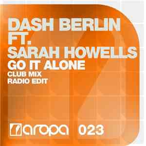 Dash Berlin Ft. Sarah Howells - Go It Alone flac album