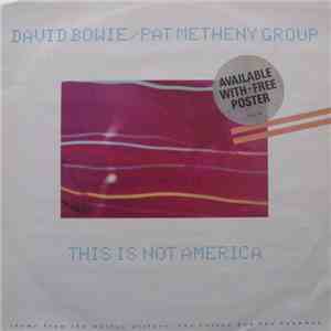 David Bowie / Pat Metheny Group - This Is Not America flac album